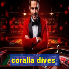 coralia dives